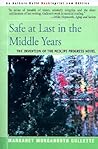 Safe at Last in the Middle Years: The Invention of the Midlife Progress Novel: Saul Bellow, Margaret Drabble, Anne Tyler, and John Updike