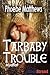 Tarbaby Trouble (Mudflat #1)