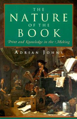 The Nature of the Book: Print and Knowledge in the Making (Paperback)