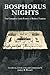 Bosphorus Nights: The Compl...