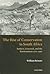 The Rise of Conservation in South Africa: Settlers, Livestock, and the Environment 1770-1950