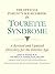 The Official Parent's Sourcebook on Tourette Syndrome: A Revised and Updated Directory for the Internet Age
