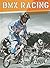 BMX Racing (Torque Books: Action Sports)