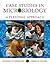 Case Studies in Microbiolog...