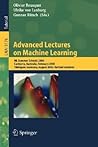 Advanced Lectures on Machine Learning: ML Summer Schools 2003, Canberra, Australia, February 2-14, 2003, Tübingen, Germany, August 4-16, 2003, Revised ... (Lecture Notes in Computer Science, 3176)