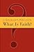 What is Faith?