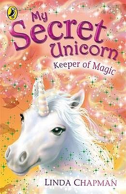 Keeper of Magic (My Secret Unicorn, #14)