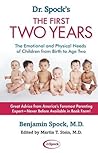 The First Two Years: The Emotional and Physical Needs of Children from Birth to Age 2