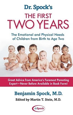 The First Two Years: The Emotional and Physical Needs of Children from Birth to Age 2 (Paperback)