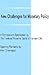 New Challenges for Monetary Policy: A Symposium Sponsored by the Federal Reserve Bank of Kansas City, Jackson Hole, Wyoming, August 26-28, 1999