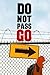 Do Not Pass Go