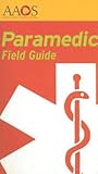 Paramedic Field Guide Paramedic Field Guide