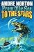 From the Sea to the Stars by Andre Norton