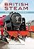 British Steam: Past and Present
