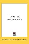 Magic And Schizophrenia Magic And Schizophrenia