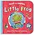 Little Frog by Katie Saunders