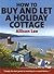 How to Buy and Let a Holida...