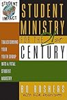 Student Ministry for the 21st Century: Transforming Your Youth Group Into A Vital Student Ministry Student Ministry for the 21st Century: Transforming Your Youth Group Into A Vital Student Ministry