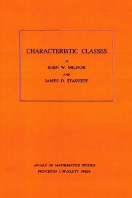 Characteristic Classes. (AM-76)
