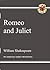 Romeo and Juliet by William Shakespeare