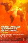 English Language Teaching in Its Social Context (Teaching English Language Worldwide)