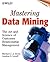 Mastering Data Mining: The Art and Science of Customer Relationship Management