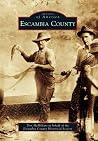 Escambia County (Images of America: Alabama) Escambia County (Images of America: Alabama)