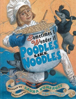 Sometimes I Wonder If Poodles Like Noodles (Paperback)