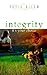 Integrity-it's Your Choice