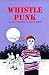 Whistle Punk (Chaparral Books)