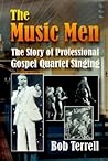 The Music Men: The Story of Professional Gospel Quartet Singing