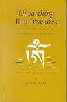 Unearthing Bon Treasures: Life and Contested Legacy of a Tibetan Scripture Revealer, with a General Bibliography of Bon (Brill's Tibetan Studies Library, 1)