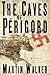 The Caves of Perigord by Martin Walker The Caves of Perigord by Martin Walker