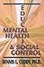 Education Mental Health & Social Control by Dennis L. Cuddy