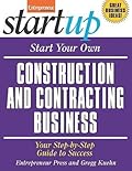 Start Your Own Construction and Contracting Business
