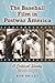 The Baseball Film in Postwar America: A Critical Study, 1948-1962