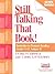 Still Talking That Book!: Booktalks to Promote Reading Grades 3-12, Volume 4 (Professional Growth (Paperback))