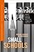 Small Schools: Public School Reform Meets the Ownership Society