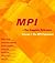 MPI - The Complete Reference by William Gropp