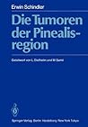 Die Tumoren der Pinealisregion (German Edition)