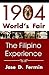 1904 World's Fair: The Filipino Experience