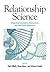 Relationship Science: Integrating Evolutionary, Neuroscience, and Sociocultural Approaches (Decade of Behavior)