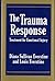 The Trauma Response: Treatment for Emotional Injury