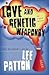Love and Genetic Weaponry: The Beginner's Guide (Ray O'brien Mystery)