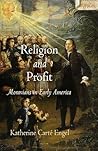 Religion and Profit: Moravians in Early America