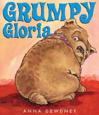 Grumpy Gloria (Hardcover)