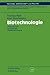 Biotechnologie: Unternehmen Innovationen Förderinstrumente (Technik, Wirtschaft und Politik, 24) (German Edition)