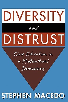 Diversity and Distrust: Civic Education in a Multicultural Democracy (Paperback)