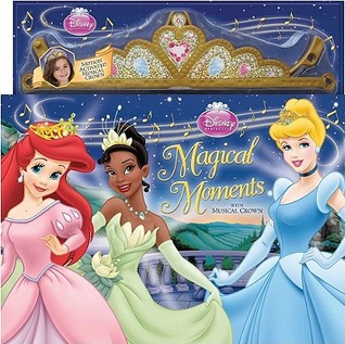 Disney Princess Magical Moments: Storybook with Musical Crown (Board Book)