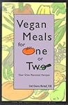 Vegan Meals for One or Two: Your Own Personal Recipes